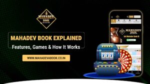 Learn what Mahadev Book is, how Mahadevbook works, features, games, Mahadev book ID details, risks, and responsible sports awareness for Indian users.