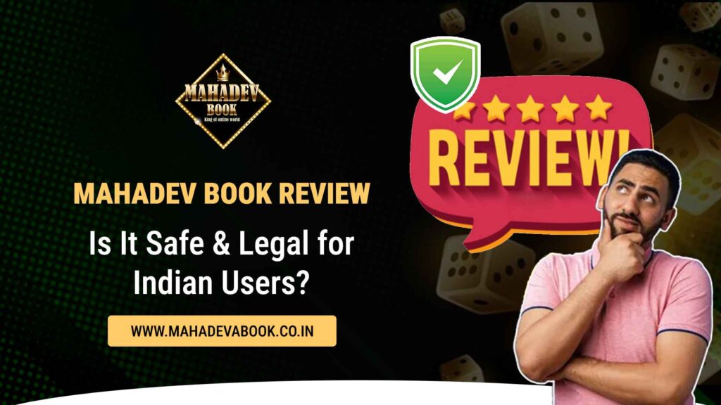 Mahadev Book Review 2026 | Is It Safe & Legal for Indian Users