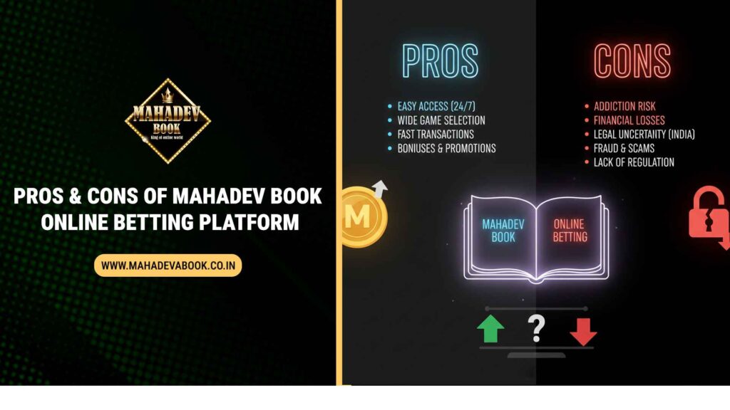 Pros & Cons of Mahadev Book Online Betting Platform